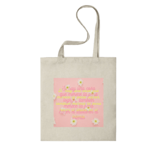 Comprar bolsa toteestampada con fondo rosa y margaritas con mensaje original